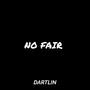 No Fair (Explicit)