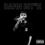 DAMN ***** (Explicit)