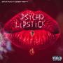 Psycho Lipstick (feat. Combat Pretty) [Clean Version]