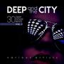 Deep and the City (30 Deep House Beats), Vol. 1