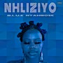 Nhliziyo (Explicit)