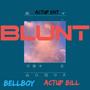 BLUNT (feat. ActUp Bill) [Explicit]