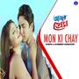 Mon Ki Chay (From 