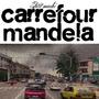 CARREFOUR MANDELA (Explicit)
