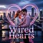 Wired Hearts (feat. Cloudy June)