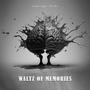 Waltz of Memories