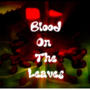 Blood on the Leaves (Explicit)