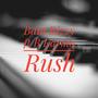 Rush (feat. B Karma) [Explicit]