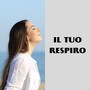 Il Tuo Respiro