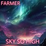 Sky so High