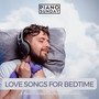 LOVE SONGS FOR BEDTIME
