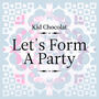 Let's Form a Party