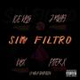 SIN FILTRO (feat. Piter X, D@rw!n & J_RIVAS) [Explicit]