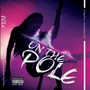 On the Pole (feat. Yung Mercy) [Explicit]