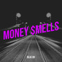 Money $Mells (Explicit)