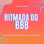 RITMADA DO BBB