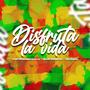 Disfruta la vida (feat. Nivo & Bajo Esencia)