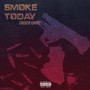 Smoke Today (Explicit)