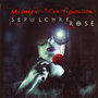 Sepulchre Rose