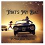 That's My Bae (feat. Eddie Valentino) [Explicit]