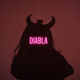 Diabla (Explicit)