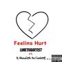 Feelins Hurt (feat. LimethaArtist & K Ghoulish Da Coolest) [Explicit]