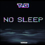 No Sleep (Explicit)