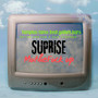 SUPRISE MUTHE**** UP (Explicit)