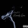 Already Gone (Explicit)