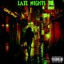 Late Nights (Explicit)