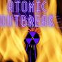 Atomic Outbreak (Explicit)