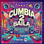 Cumbia 2 baila