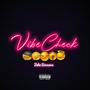 Vibe Check (Explicit)