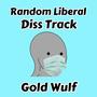 Random Liberal Diss Track (Explicit)