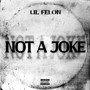 Not a Joke (Explicit)