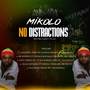 No Distractions (Extended Play) [Explicit]