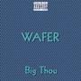 Wafer (Explicit)