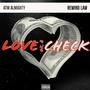 Love or a Check (feat. ReWindLaw) [Explicit]