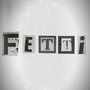 Fetti (Explicit)