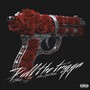 Pull The Trigga (feat. Wam SpinThaBin) [Explicit]