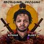 Aboriginal ShoGuns (feat. Aiwo Productions) [Explicit]