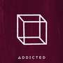 Addicted