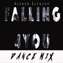 Falling 4 You (Dance Mix)