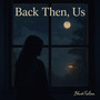 Back Then Us