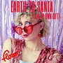 Earth to Santa (I Am My Own Gift)