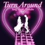 Turn Around (feat. DK2X)