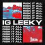 Risk It All (Explicit)