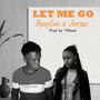 Let Me Go (feat. Juvani)