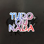 Tudo ou nada (Explicit)