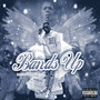 Bands Up (Explicit)